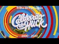 Download Lagu Trilha de Patrocínio Caldeirão do Huck 2000 / 2020