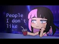 Download Lagu People I don't like GCMV // Live2d