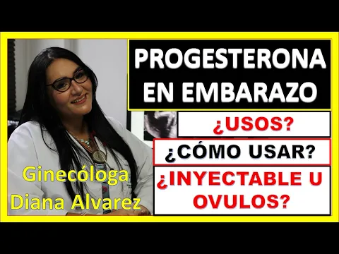 Download MP3 PROGESTERONA USOS EN  EMBARAZO, POR GINECOLOGA DIANA ALVAREZ