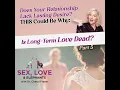Download Lagu Does Your Relationship Lack Lasting Desire? THIS Could Be Why: Is Long-Term Love Dead? Part 5