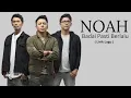 NOAH - Badai Pasti Berlalu ( Lirik )