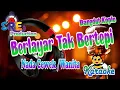 Download Lagu Berlayar Tak Bertepi Karaoke Versi Koplo Nada Cewek