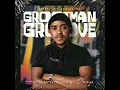 Download Lagu Tony Deep - Grootman Groove (Season 1Episode 1) Mixed \u0026 Compiled By Yours Truly Tony Deep