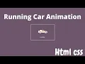 Running Car Animation With Html And CSS