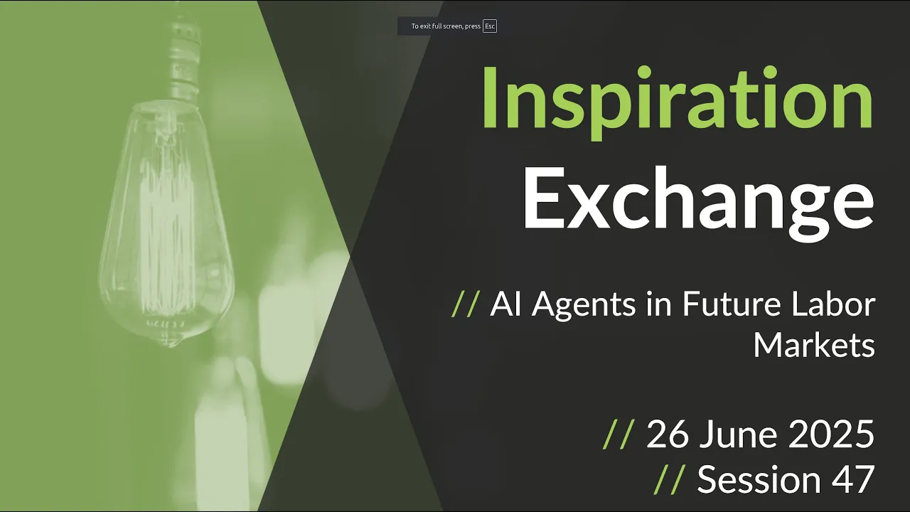 Inspiration Exchange - AI Agents in Future Labor Markets