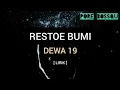 Dewa 19 - Restoe Bumi (Lirik) || High Quality Audio