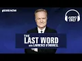 The Last Word with Lawrence O'Donnell - Oct. 29 | Audio Only