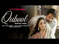 Qubool (Song) | Haq | Vishal Mishra | Armaan Khan |Yami Gautam & Emraan Hashmi | New Hindi Love Song