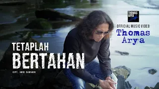 thomas arya tetaplah bertahan official music video 