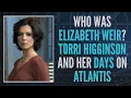 Who Was Elizabeth Weir Torri Higginson and Her Days on Atlantis Clip