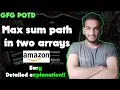 Max sum path in two arrays gfg potd 01-09-24 GFG Problem of the day