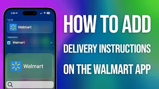 How To Add Delivery Instructions On Walmart App Easy Guide