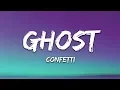 Download Lagu Confetti - Ghost (Lyrics)