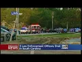 Sheriff s Office Five Law Enforcement Officers Shot In Florence South Carolina