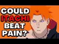 What If Itachi Left The Akatsuki And Fought Pain