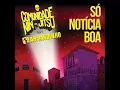 Só Notícia Boa (feat. Armandinho) - Comunidade Nin-jitsu