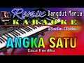 Download Lagu Angka Satu - Caca Handika || Karaoke (Nada Pria) Dj Mix Dut Orgen Tunggal Terbaru