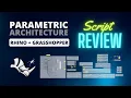 Grasshopper Script Review - Amazing Script Organizing and design Workflow