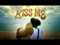 Download Lagu Maua Sama   KISS ME Official Lyrics Video WORLD LYRICS MUSIC