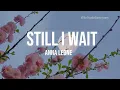 Still I Wait - Anna Leone Lyrics