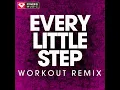 Every Little Step (Workout Remix)