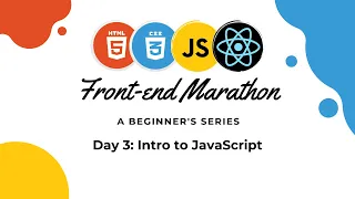 Front End Marathon Day 3 - Intro to JavaScript