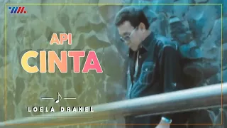 loela drakel api cinta official video lagu nostalgia