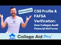 CSS Profile FAFSA Verification How Colleges Audit Financial Aid Forms