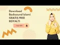 Download Lagu DOWNLOAD INSTRUMEN ISLAMI NO COPYRIGHT - Bebas Royalti