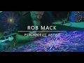 Rob Mack - Psychedelic Artist