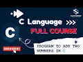 C Program to Add Two Numbers C Programming