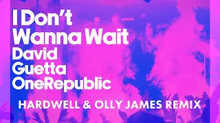 David Guetta OneRepublic I Don T Wanna Wait Hardwell Olly James Remix Visualizer 