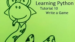 Learning Python Tutorial 10 Write a Game in Python