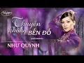 Lagu PBN 102 | Như Quỳnh - Thuyền Không Bến Đỗ