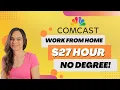 COMCAST Hiring 17 To 27 Hour No College Degree Needed Remote Work From Home Jobs USA Only