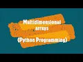 65-How to convert multidimensional arrays to one dimensional array in Python