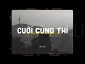 Download Lagu Cuối Cùng Thì - Jack - J97 x Zeaplee「Lofi Version by 1 9 6 7」/ Official Lyrics Video