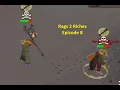 Rags 2 Riches Episode 8 - Med Level From Scratch Pking Series