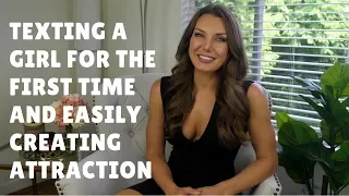 how to text a girl for the first time and create attraction