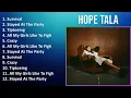 Hope Tala 2024 MIX Top Hits - Survival, Stayed At The Party, Tiptoeing, All My Girls Like To Fight