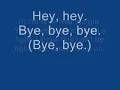 NYSNC- Bye, Bye, Bye w/ Lyrics
