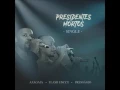Download Lagu Presságio  Feat.  Flash Enccy & Azagaia  -  Presidentes Mortos
