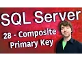 SQL Server 28 - Composite Primary Key