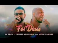 Lagu Foi Deus - Thullio Milionário e André Marinho - Na Praia