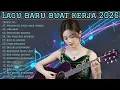 Lagu 🎧 LAGU BARU BUAT KERJA 2026 | FULL ALBUM SLOW ROCK \u0026 MELLOW TERBARU