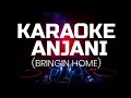 Karaoke Anjani bringin Home...
