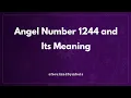 Angel Number 1244 and Its Meaning 1244 Meaning