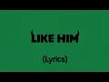 Download Lagu Tyler, the Creator - Like Him (lyrics)