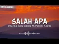Difarina Indra Adella Ft. Fendik Adella - Salah Apa - Lirik