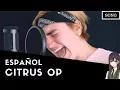 Download Lagu Citrus OP - Azalea ( Cover español ) Bastián Cortés